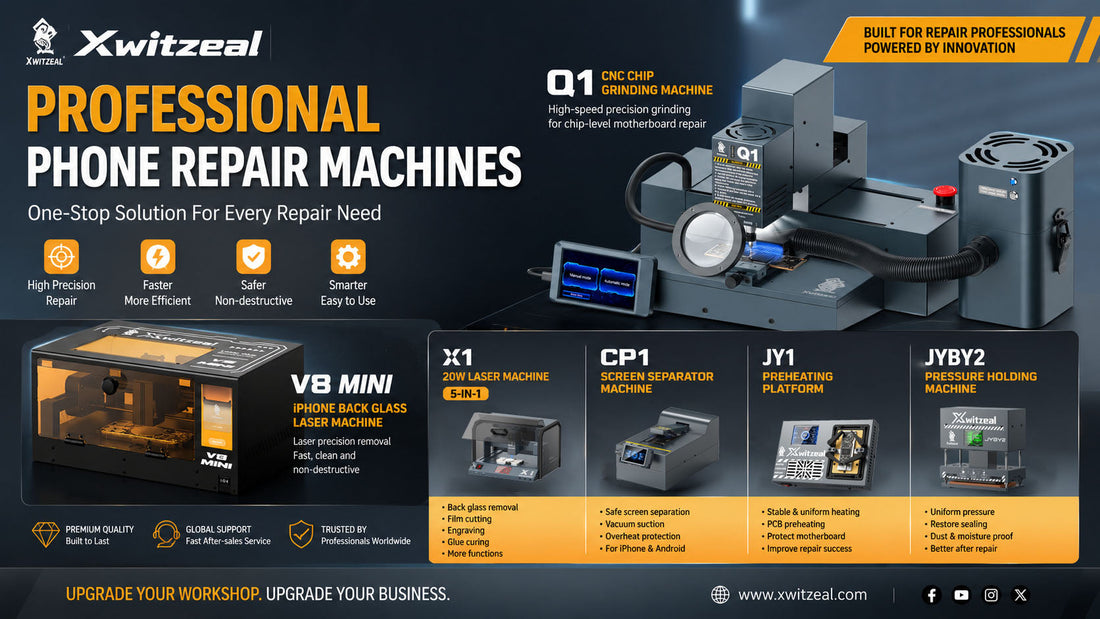 Xwitzeal Phone Repair Machines: The Complete Ecosystem Powering the Future of Mobile Phone Repair (2026 Guide)